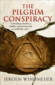 Title: The Pilgrim Conspiracy, Author: Jeroen Windmeijer