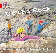 Title: Up the Rock: Band 2A/Red A, Author: Collins Big Cat