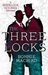 Ebook magazine pdf free download The Three Locks (A Sherlock Holmes Adventure, Book 4)
