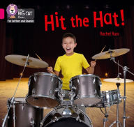 Title: Collins Big Cat Phonics for Letters and Sounds - Hit the Hat!: Band 1B/Pink B, Author: Rachel Russ