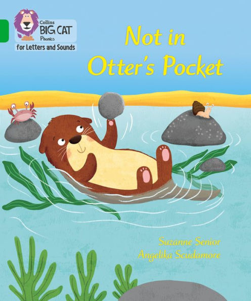 Collins Big Cat Phonics for Letters and Sounds - Not in Otter's Pocket!: Band 5/Green