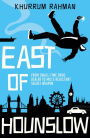 East of Hounslow (Jay Qasim Series #1)
