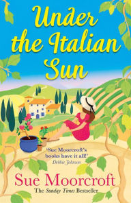 Pdf downloads for books Under the Italian Sun by Sue Moorcroft 9780008393038 English version iBook ePub PDB