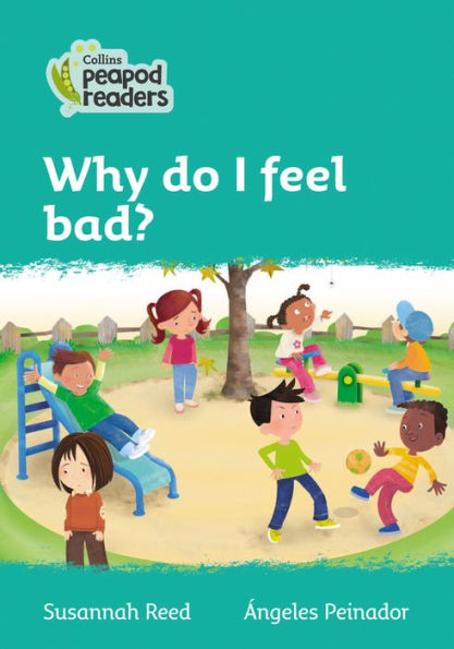 Why do I feel bad?: Level 3