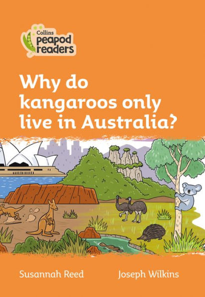 Why do Kangaroos Only Live in Australia?: Level 4