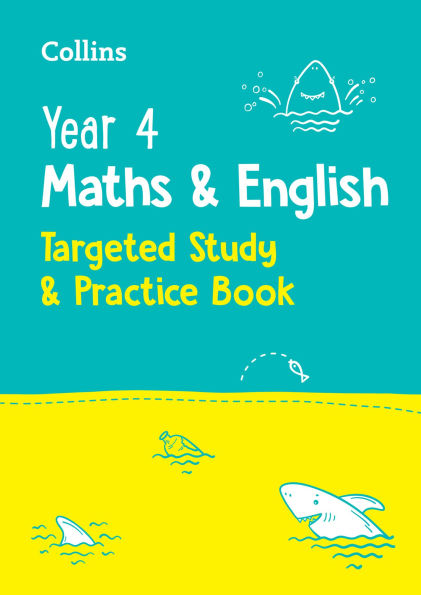 Year 4 Maths and English: Targeted Study & Practice Book