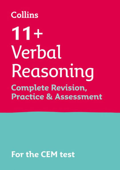 Verbal Reasoning Complete Revision, Practice & Assessment for CEM: 11+