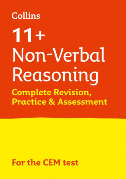 Non-Verbal Reasoning Complete Revision, Practice & Assessment for CEM: 11+