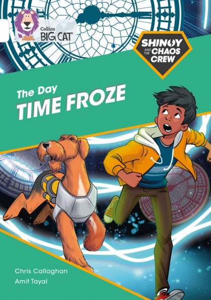 The Shinoy and the Chaos Crew: The Day Time Froze: Band 10/White