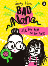 Free books online to download to ipod All the Fun of the Fair (Bad Nana, Book 2) 9780008400750