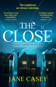 Free books online free no download The Close (Maeve Kerrigan, Book 10) 9780008404970 CHM DJVU FB2