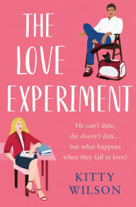 Title: The Love Experiment, Author: Kitty Wilson