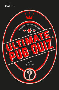 Title: Collins Ultimate Pub Quiz: 10,000 easy, medium and difficult questions with picture rounds (Collins Puzzle Books), Author: Collins Puzzles