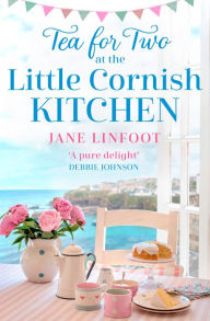 Free downloads bookworm Tea for Two at the Little Cornish Kitchen (The Little Cornish Kitchen, Book 2) in English 