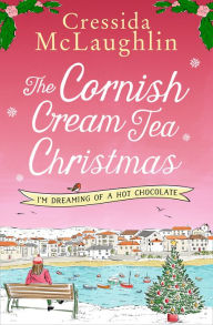 Download free accounts ebooks The Cornish Cream Tea Christmas: Part Three - I'm Dreaming of a Hot Chocolate PDF (English Edition)