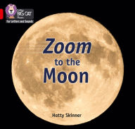 Title: Zoom to the Moon: Band 02B/Red B, Author: Hatty Skinner