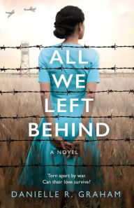 Pdf books free download free All We Left Behind by Danielle R. Graham (English literature)