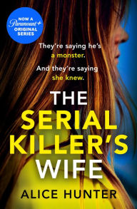 Title: The Serial Killer's Wife, Author: Alice Hunter