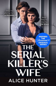 Title: The Serial Killer's Wife, Author: Alice Hunter