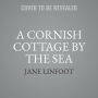 A Cornish Cottage by the Sea