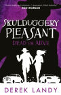 Skulduggery Pleasant (14) - Dead or Alive