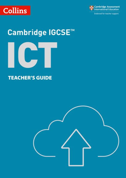 Collins Cambridge IGCSET - Cambridge IGCSET ICT Teacher's Guide