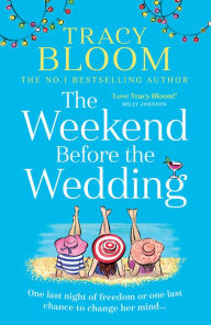 Free download ebooks txt format The Weekend Before the Wedding