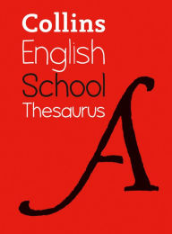 Free ebook downloads pdf files School Thesaurus: Trusted support for learning (Collins School Dictionaries) FB2 (English Edition) by Collins Dictionaries 9780008434403