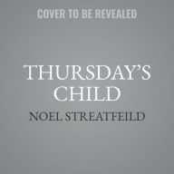 Title: Thursday's Child, Author: Noel Streatfeild