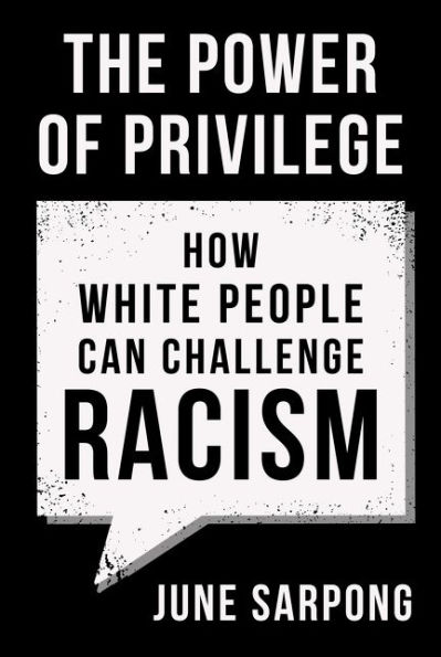 The Power of Privilege: How white people can challenge racism