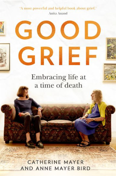 Good Grief: Embracing life at a time of death