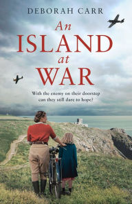 Title: An Island at War, Author: Deborah Carr