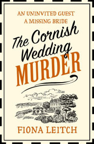 Title: The Cornish Wedding Murder (A Nosey Parker Cozy Mystery, Book 1), Author: Fiona Leitch