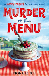 Google books download pdf Murder on the Menu (A Nosey Parker Cozy Mystery, Book 1) by  9780008436568 
