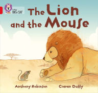 Title: The Lion and the Mouse: Band 02B/Red B (Collins Big Cat), Author: Anthony Robinson