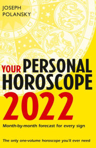 Title: Your Personal Horoscope 2022, Author: Joseph Polansky