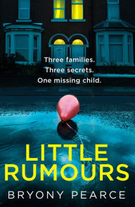 Title: Little Rumours, Author: Bryony Pearce