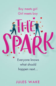 Title: The Spark, Author: Jules Wake