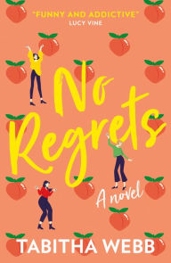 Title: No Regrets, Author: Tabitha Webb