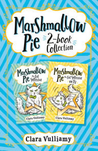 Title: Marshmallow Pie 2-book Collection, Volume 1: Marshmallow Pie the Cat Superstar, Marshmallow Pie the Cat Superstar on TV, Author: Clara Vulliamy