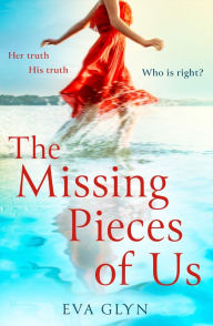 Title: The Missing Pieces of Us, Author: Eva Glyn