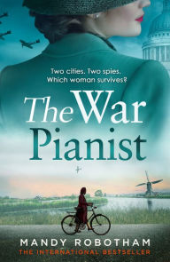 Title: The War Pianist, Author: Mandy Robotham