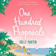 Title: One Hundred Proposals, Author: Holly Martin