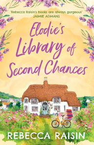 Android books download free Elodie's Library of Second Chances  by Rebecca Raisin