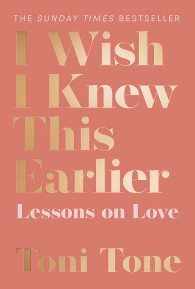 I Wish Knew This Earlier: Lessons on Love