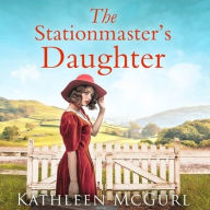 Title: The Stationmaster's Daughter, Author: Kathleen McGurl