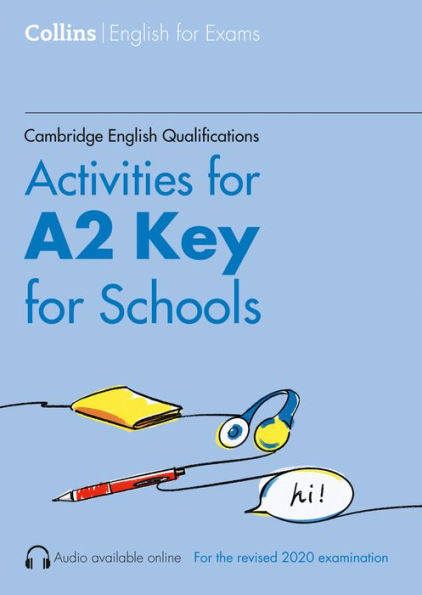 Cambridge English Qualifications - Activities for A2 Key for Schools