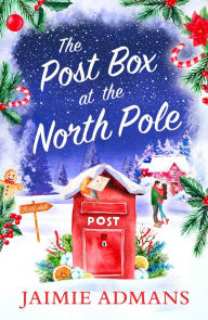 Title: The Post Box at the North Pole, Author: Jaimie Admans