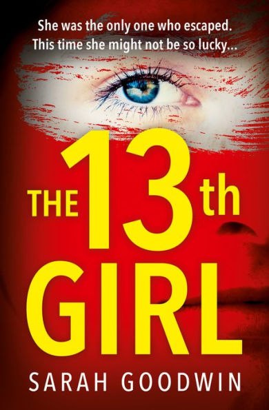 The Thirteenth Girl (The Thriller Collection, Book 2)