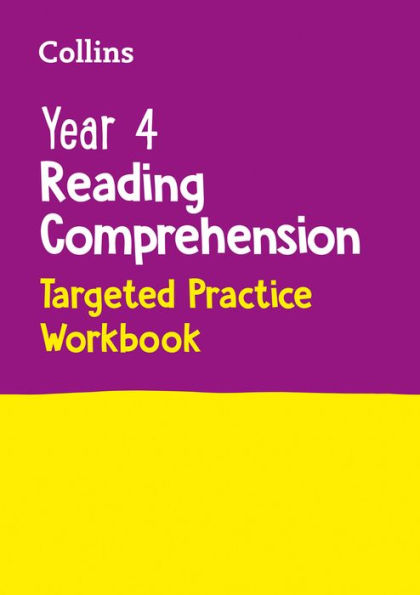 Collins Year 4 Reading Comprehension Targeted Practice Workbook: Ideal for Use at Home